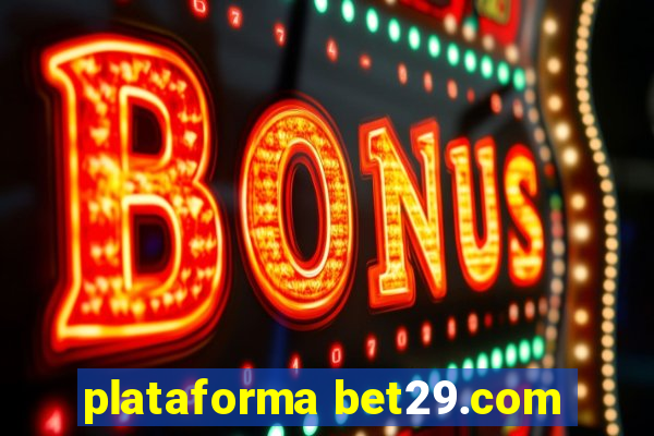 plataforma bet29.com